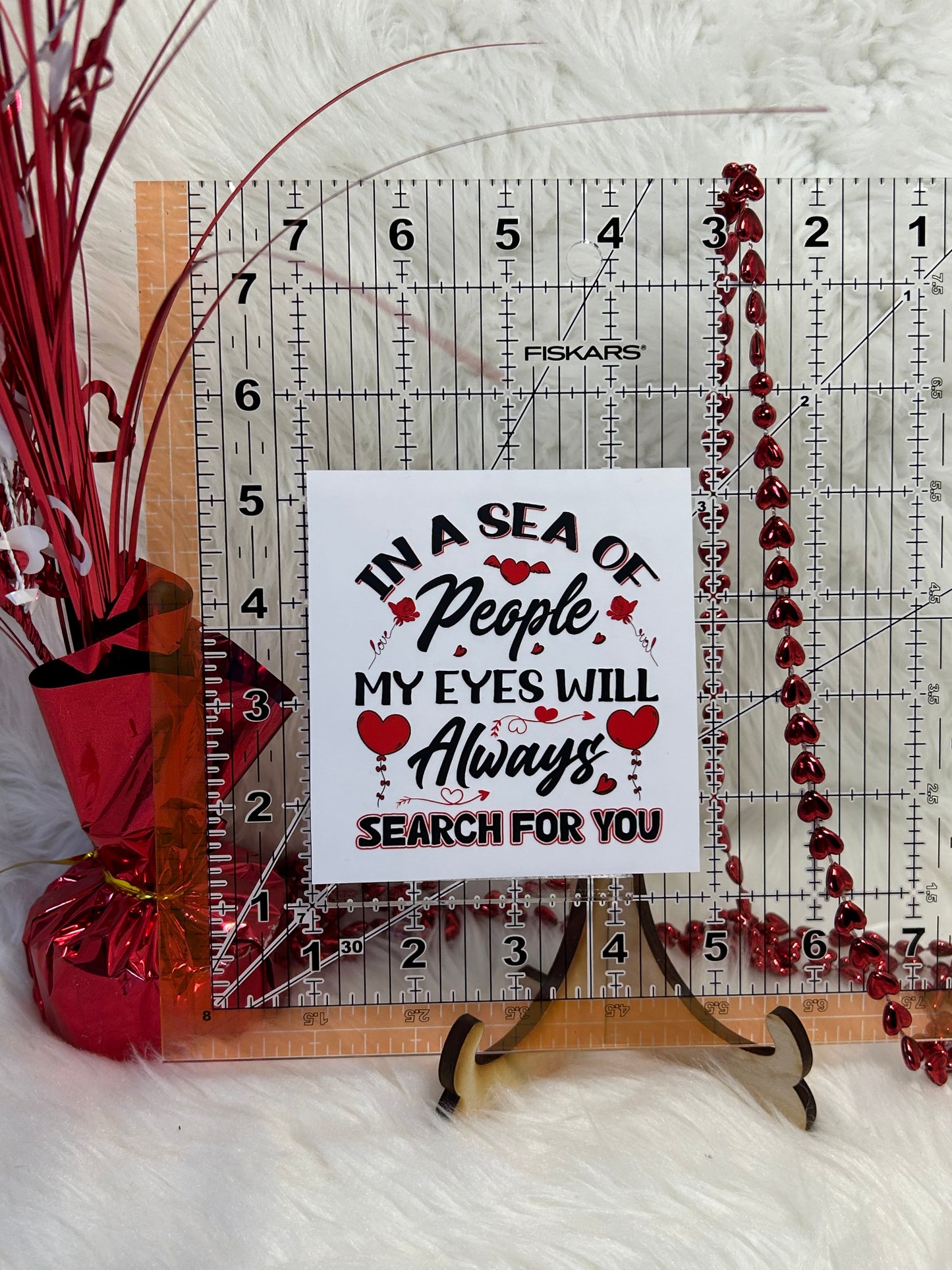 Valentine's "search for you"