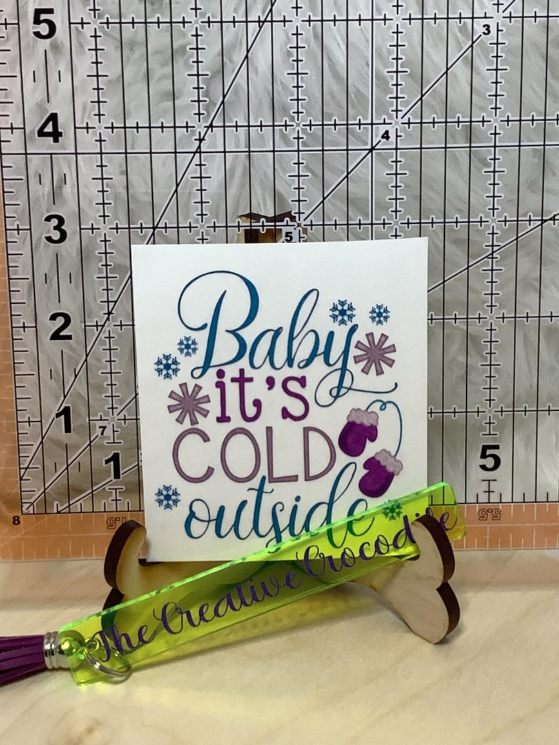 Baby it's cold outside