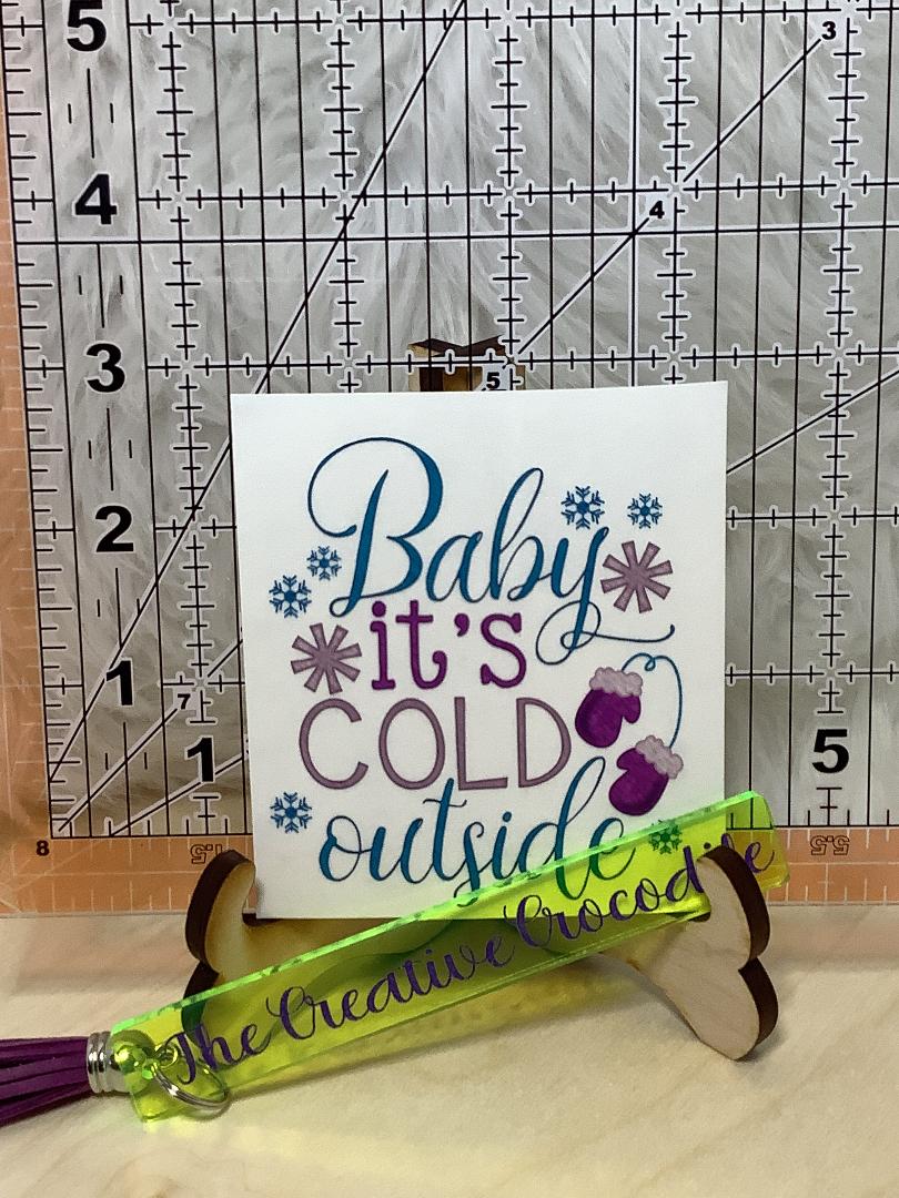 Baby it's cold outside